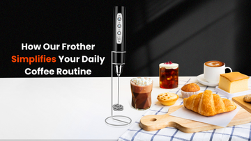 One-Touch Wonder: How Our Frother Simplifies Your Daily Coffee Routine